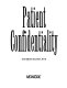 Patient confidentiality : [alphabetized guide to the release of medical information] /
