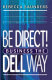 Be direct! : business the Dell way /