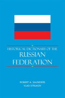 Historical dictionary of the Russian Federation /