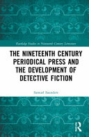 The nineteenth century periodical press and the development of detective fiction /