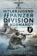 12th Hitlerjugend SS Panzer Division in Normandy /