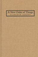 A new order of things : property, power, and the transformation of the Creek Indians, 1733-1816 /