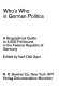 Who's who in German politics : a biographical guide to 4,500 politicians in the Federal Republic of Germany.