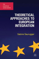 Theoretical approaches to European integration /