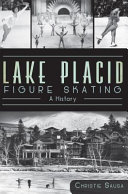 Lake Placid figure skating : a history /