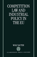 Competition law and industrial policy in the EU /