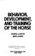 Behavior, development, and training of the horse /
