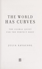 The world has curves : the global quest for the perfect body /