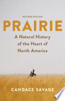 Prairie : a natural history of the heart of North America /