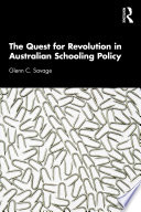 The quest for revolution in Australian schooling policy /