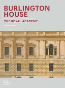 Burlington House : home of the Royal Academy of Arts /