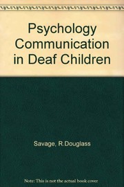 Psychology and communication in deaf children /