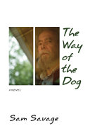 The way of the dog : a novel /