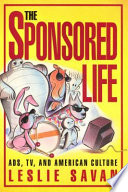 The sponsored life : ads, TV, and American culture /