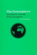 The genosphere : the genetic system of the biosphere /