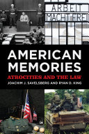 American memories : atrocities and the law /