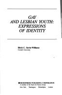 Gay and lesbian youth : expressions of identity /