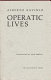 Operatic lives /