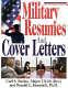 Military resumes and cover letters /