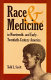 Race and medicine in nineteenth- and early-twentieth-century America /