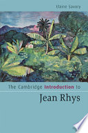 The Cambridge introduction to Jean Rhys /