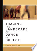 Tracing the landscape of dance in Greece /