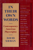 In their own words : contemporary American playwrights /