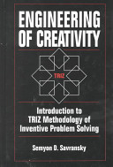 Engineering of creativity : introduction to TRIZ methodology of inventive problem solving /