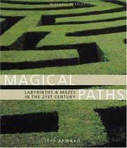 Magical paths : labyrinths and mazes in the 21st century /