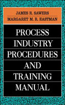 Process industry procedures and training manual /