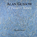 Alan Gussow : a painter's nature /