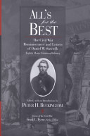 All's for the best : the Civil War reminiscences and letters of Daniel W. Sawtelle, Eighth Maine Volunteer Infantry /