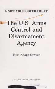 The U.S. Arms Control and Disarmament Agency /