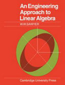 An engineering approach to linear algebra /