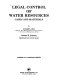 Legal control of water resources : cases and materials /