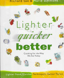 Lighter, quicker, better : cooking for the way we eat today /