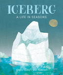 Iceberg : a life in seasons /