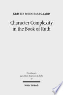 Character complexity in the Book of Ruth /