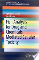 Fish Analysis for Drug and Chemicals Mediated Cellular Toxicity /