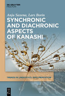 Synchronic and Diachronic Aspects of Kanashi /