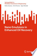 Nano Emulsions in Enhanced Oil Recovery /