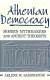 Athenian democracy : modern mythmakers and ancient theorists /