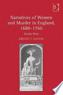 Narratives of women and murder in England, 1680-1760 : deadly plots /