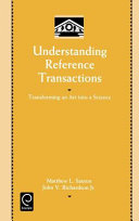 Understanding reference transactions : transforming an art into a science /