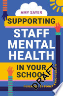 Supporting staff mental health in your school /