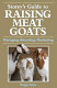 Storey's guide to raising meat goats /