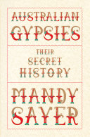 Australian gypsies : their secret history /