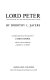 Lord Peter ; a collection of all the Lord Peter Wimsey stories /