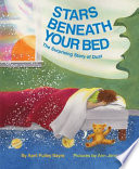Stars beneath your bed : the suprising story of dust /