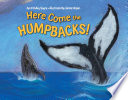 Here come the humpbacks! /